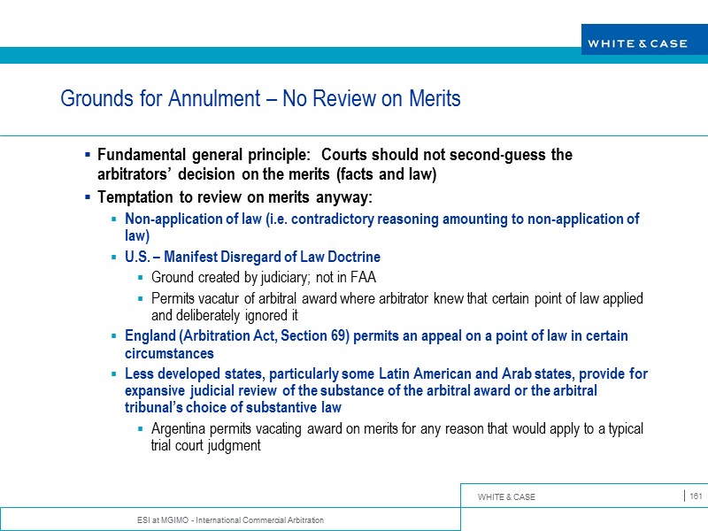 ESI at MGIMO - International Commercial Arbitration 161 Grounds for Annulment – No Review